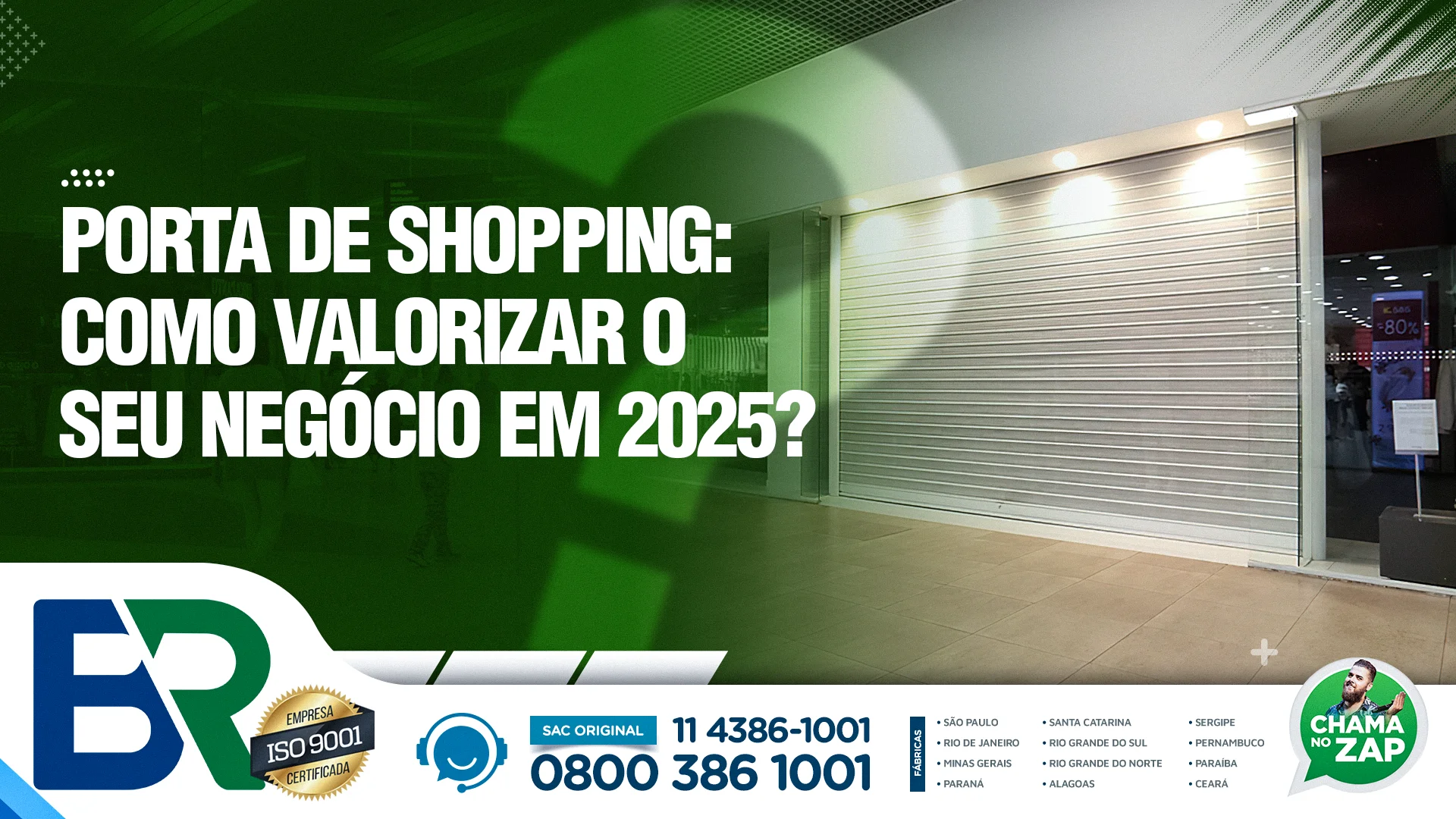 Porta de shopping: Como valorizar o seu negócio em 2025?